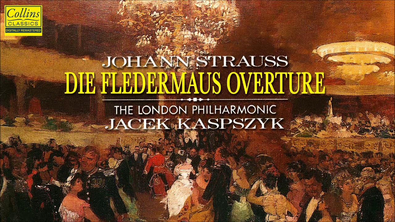 Ouverture Die Fledermaus của Johann Strauss II