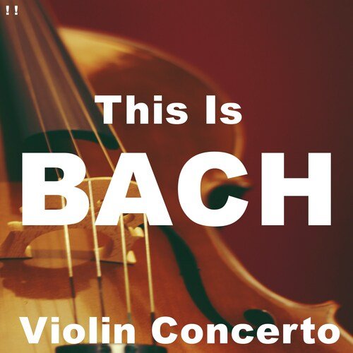 Bach: Concerto violin số 1