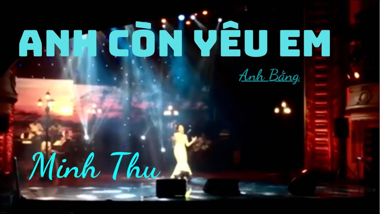 ANH CÒN YÊU EM 