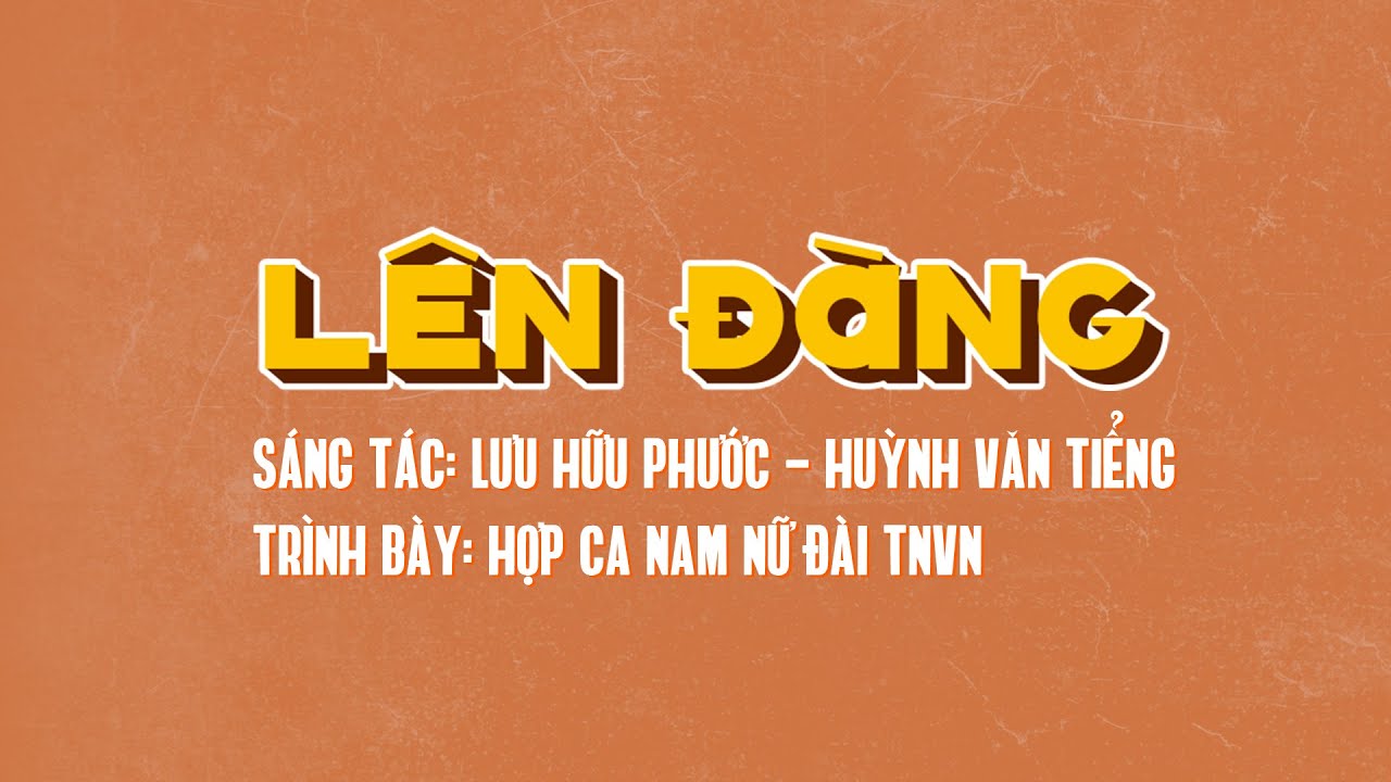 'Lên đàng' - lời hiệu triệu thanh niên