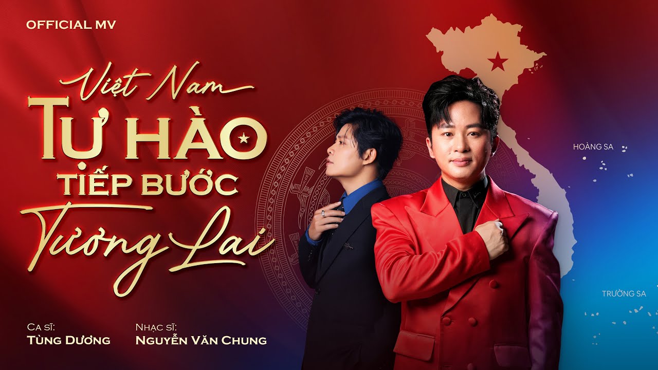 Việt Nam - Tự Hào Tiếp Bước Tương Lai