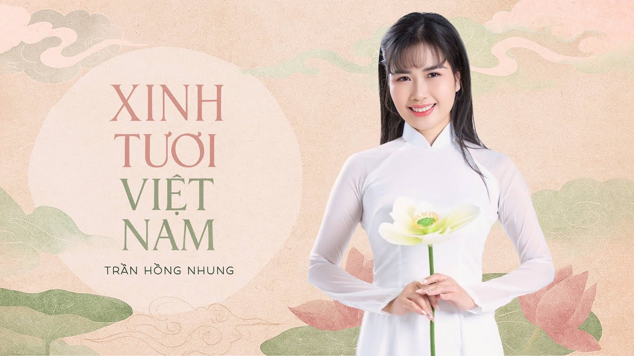 XINH TƯƠI VIỆT NAM