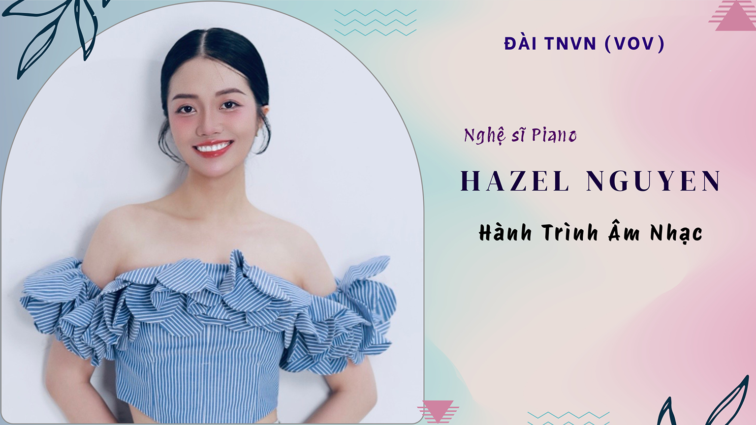 Nghệ sĩ Piano HAZEL NGUYEN
